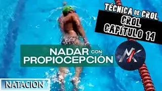 🏊 CROL 🦎 Capítulo 14: TÉCNICA: Un BRAZO Un BRAZO: PROPIOCEPCIÓN 🧘 [Estilos de Natación]