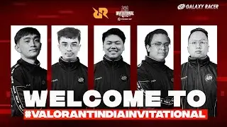 @teamrrq Team Reveal | Valorant India Invitational by Galaxy Racer India