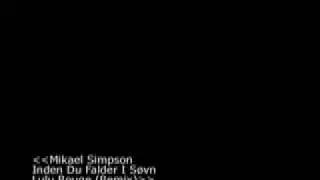 Mikael Simpson - Inden du falder i s&oslash;vn - Lulu Rouge (Remix)