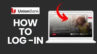 How to Login to Union  Bank online Banking Account?