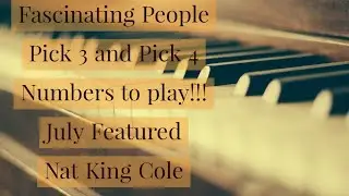 Fascinating People. Pick 3 and Pick 4 Numbers to Play. Nat King Cole!!!