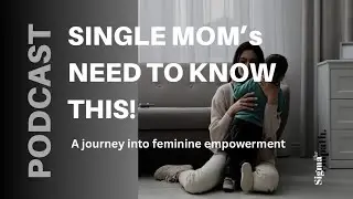 Single Mom's need to know this!