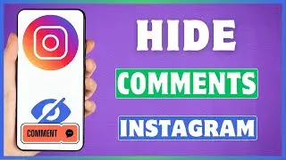 How To Hide Comments On Instagram | Block A Comment On Instagram Post