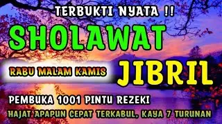 RAHASIA DAHSYAT‼️SHOLAWAT JIBRIL PENARIK REZEKI PALING AMPUH, HAJAT CEPAT TERKABULKAN