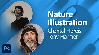 Nature Illustration with Chantal Horeis and Tony Harmer | Adobe Live