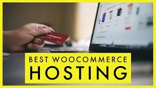 Best WooCommerce Hosting in 2023 - Host your eCommerce Website!