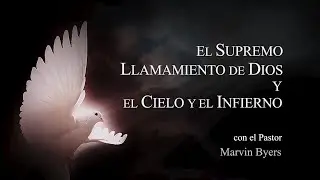 Sem2025 - Lec01 - Supremo Llamamiento de Dios - Pastor Marvin Byers - Ministerios Hebr&oacute;n
