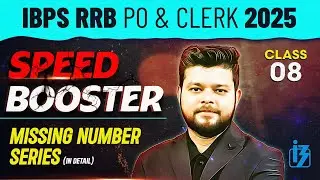 IBPS RRB PO & Clerk 2025 | Quants Missing Number Series #8 | By Siddharth Srivastava