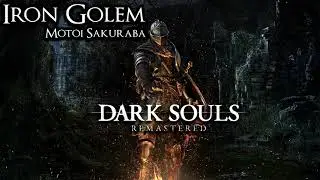 Iron Golem - Dark Souls Soundtrack 10