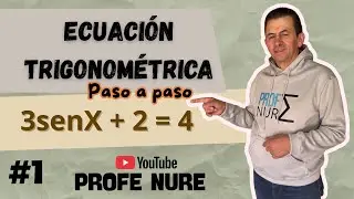#1 Ecuación Trigonométrica     3senX + 2 = 4