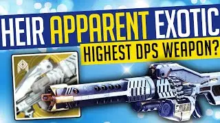 Destiny 2 | HEIR APPARENT EXOTIC! How To Get, Full Breakdown & Gameplay!