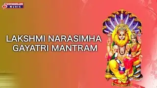 Lakshmi Narasimha Gayatri Mantram - Devotional Album - Lord Narasimha Swami Songs