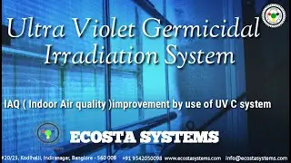 Introduction to UVGI (Ultraviolet Germicidal Irradiation) |UV Lights|UV Sanitizer| By Ecosta Systems