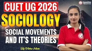 CUET UG 2026 Sociology | Social Movements & Theories Explained | CUET Sociology Preparation