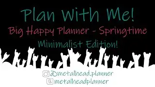 Minimalist Springtime Plan With Me | Big Happy Planner | Metalhead Planner