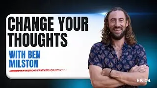 From Inner Struggle to Inner Peace | Ben Milston on Identity, Healing & Fulfillment