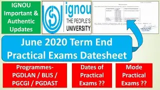 IGNOU June 2020 Practical Exams Datesheet : Courses Name +  Dates of Practical Exams + Mode of exams
