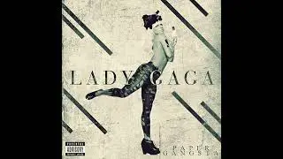 Lady Gaga - Paper Gangsta Remix