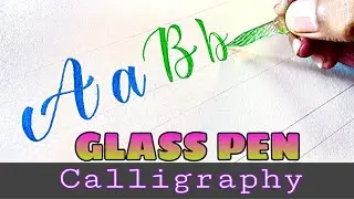 Glass Pen Calligraphy | Glass Dip Pen Calligraphy Lettering A to Z, abcd writing letter