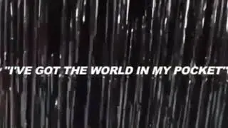 I&rsquo;ve got the world in my pocket