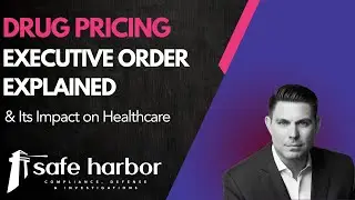 Drug Pricing Executive Order Explained