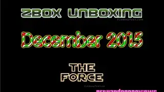 ZBOX Unboxing - The Force - December 2015