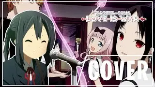AzuTeam - Kaguya-sama: Love is War Opening | Cover