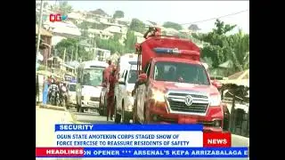 Ogun State Amotekun Corps Staged Show Of Force Exercise To Reassure Residents Of Safety