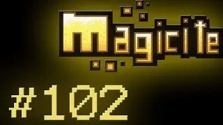 Let's Play: Magicite - Episode 102 [Lumberjack]