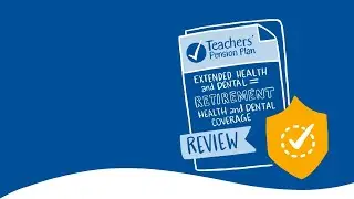 Retirement health coverage engagement  - BC&rsquo;s Teachers&rsquo; Pension Plan