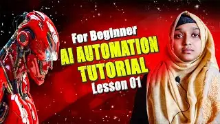 AI Automation for Beginners &ndash;Lesson 1,  Zapier Basic Tutorial (Bangla), AI Automation শেখার সহজ উপায়