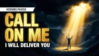 Call on Me in the Day of Trouble &mdash; Prayer for Deliverance, Refuge, and Peace (House of Daily Prayer)