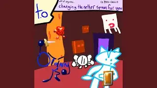 Changing the Nether Spawn for You