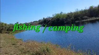 Camping/fishing trip down the river 