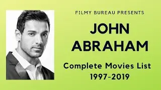 John Abraham | Complete Movies List | 1997-2019