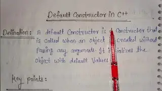 What is Default Constructor in C++? | Easy Explanation with Example