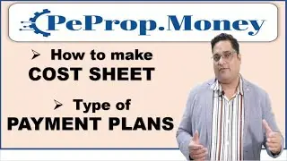 How to make Cost sheet and What are the type of Payment Plans