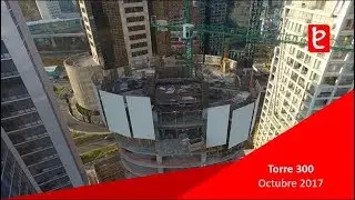Torre 300, Pen&iacute;nsula Santa Fe, Octubre 2017 | www.edemx.com