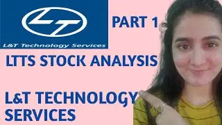 LTTS Stock Analysis | Larsen and Toubro Technology Services Share Analysis (PART1)