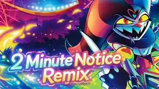 Helluva boss 2 minute notice remix 