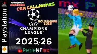 ⚽ CHAMPIONS LEAGUE 2025/26 ATUALIZADO COM CALL NAMES NO PS1⚽ PATCH / MOD DE WINNING ELEVEN 2002  🔝
