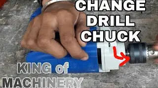 2310 DRILL MACHINE REPAIR CHANGE DRILL CHUCK