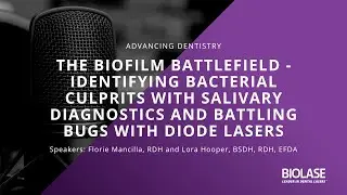 The Biofilm Battlefield - Identifying Bacterial Culprits with Salivary Diagnostics and Battling ...