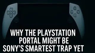 Why the PlayStation Portal Might Be Sony&rsquo;s Smartest Trap Yet