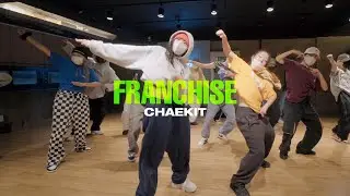 Travis Scott - FRANCHISE (REMIX) | Chaekit Choreography