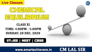 Chemical Equilibrium Class 11 | NEET 2021 Preparation | JEE Chemistry | CM Lal Sir