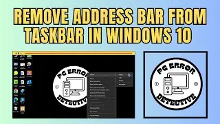 How to Remove Address Bar from Taskbar in Windows 10