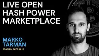 NiceHash Live Open Hash Power Marketplace, BRC-20 & Ordinals | Marko Tarman | Stackin Sats #012