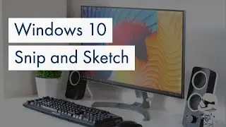 Набросок фрагмента: Windows 10