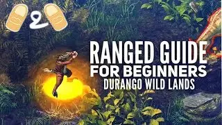 Durango Wild Lands Ranged Bow Crafting Combat Guide Tips and Strategies Gameplay